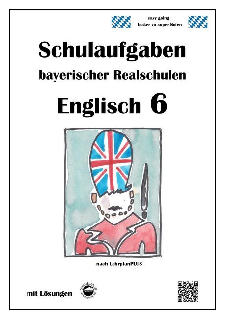 Monika Arndt: Realschule - Englisch 6 - Schulaufgaben bayerischer Realschulen nach LehrplanPLUS - Taschenbuch