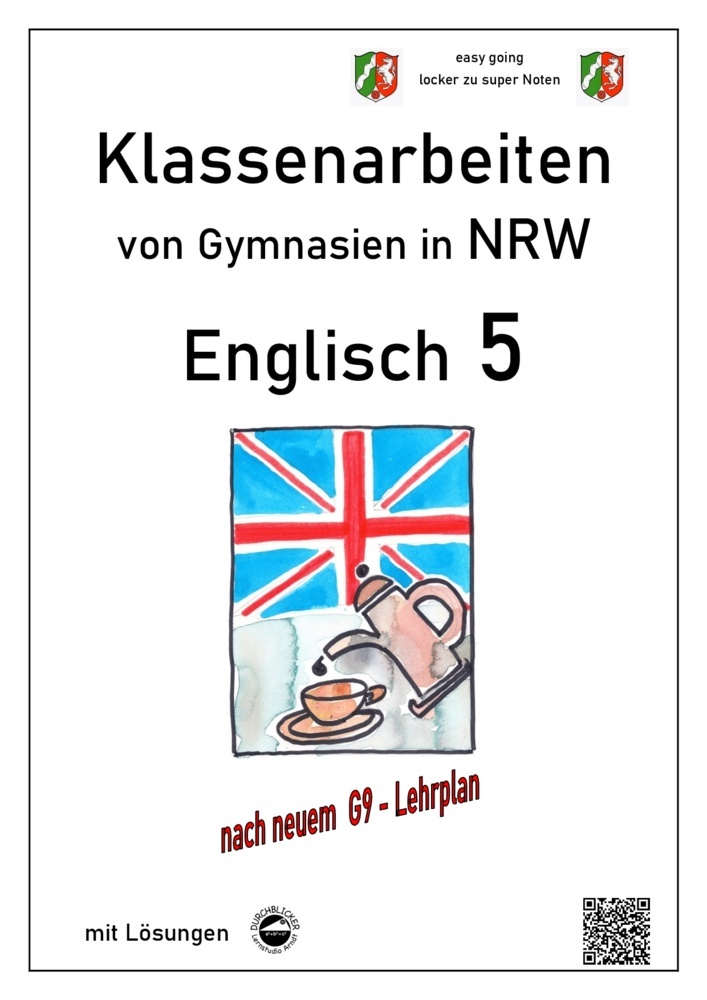 Monika Arndt: Englisch 5 - Klassenarbeiten von Gymnasien in NRW - mit Lösungen