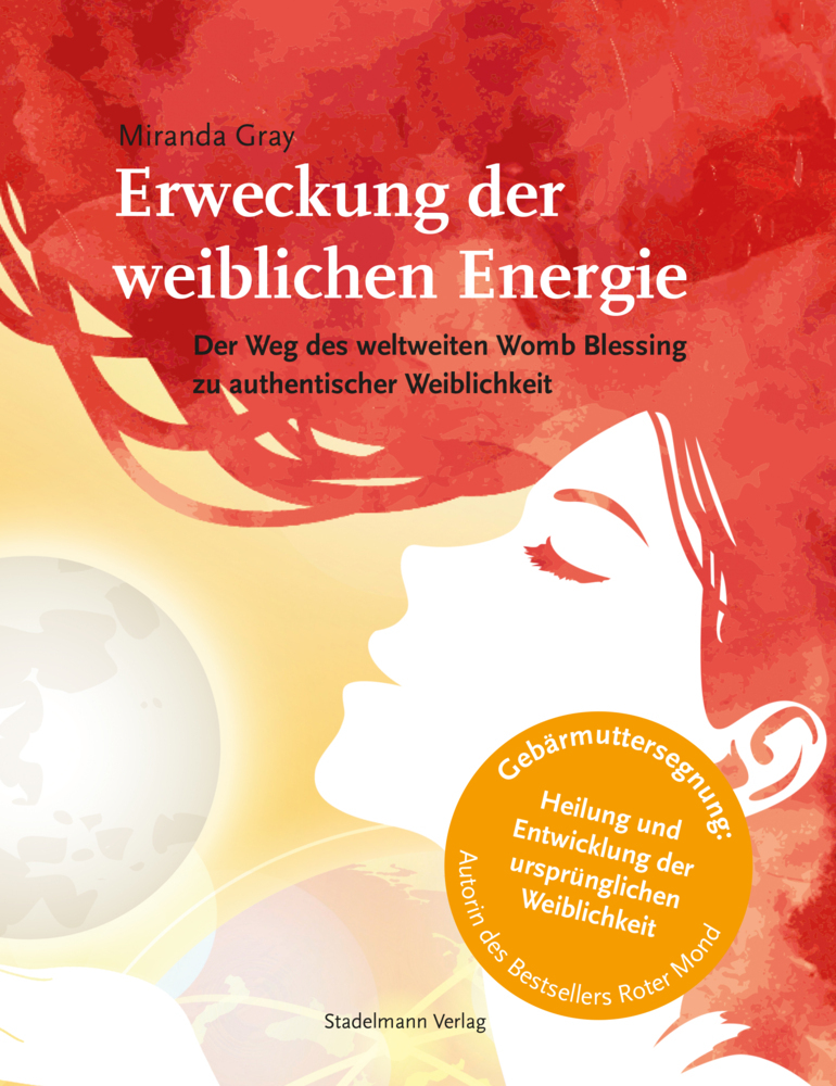 Miranda Gray: Erweckung der weiblichen Energie - Taschenbuch