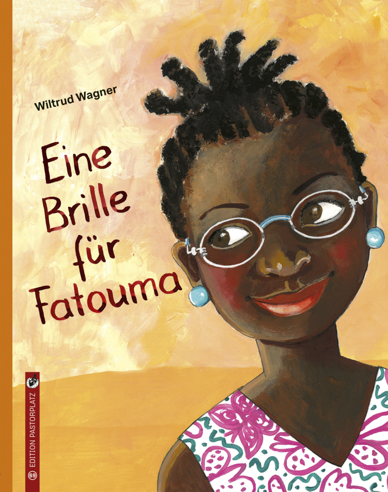 Wiltrud Wagner: Eine Brille für Fatouma - gebunden