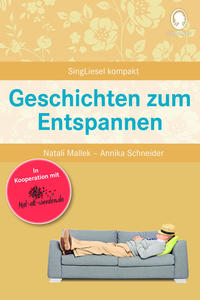 Annika Schneider: Geschichten zum Entspannen - Taschenbuch