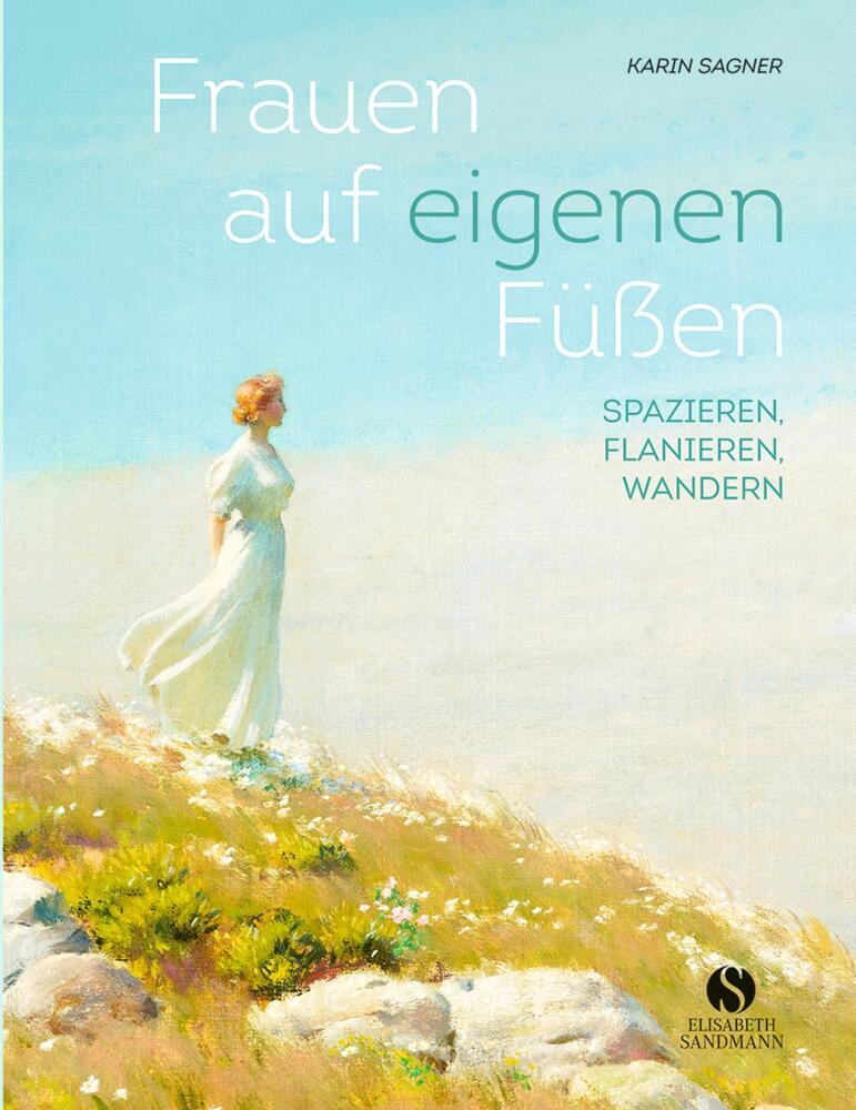 Karin Sagner: Frauen auf eigenen Füßen - gebunden