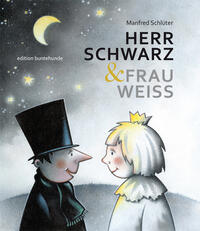 Manfred Schlüter: HERR SCHWARZ & FRAU WEISS - geheftet