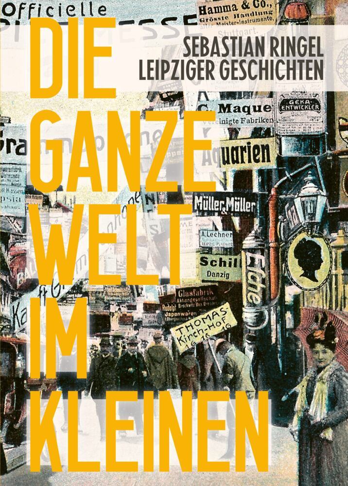 Sebastian Ringel: Die ganze Welt im Kleinen - gebunden