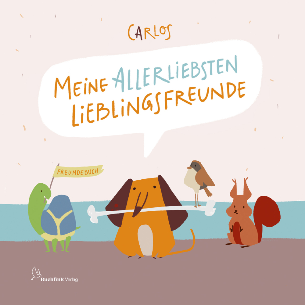 CARLOS - Meine allerliebsten Lieblingsfreunde - gebunden