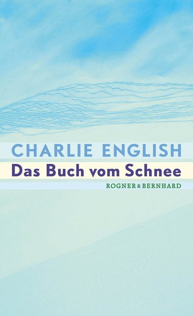 Charlie English: Das Buch vom Schnee - gebunden