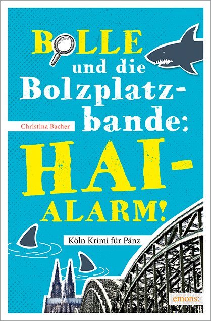 Christina Bacher: Bolle und die Bolzplatzbande: Hai-Alarm! - Taschenbuch