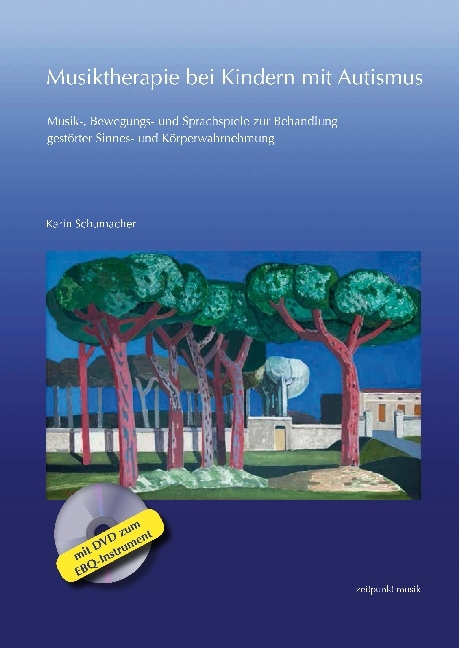 Karin Schumacher: Musiktherapie bei Kindern mit Autismus, m. DVD-ROM - Taschenbuch
