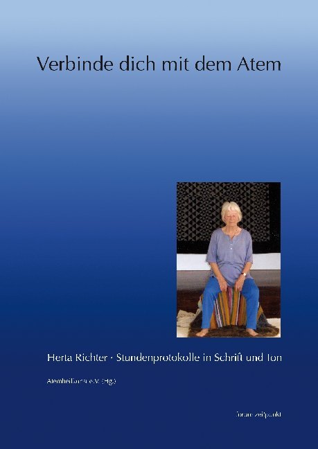 Herta Richter: Verbinde dich mit dem Atem, m. Audio-CD - Taschenbuch