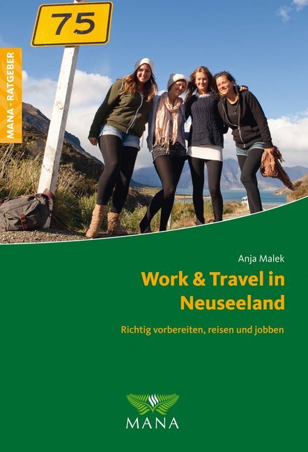 Anja Malek: Work & Travel in Neuseeland - Taschenbuch
