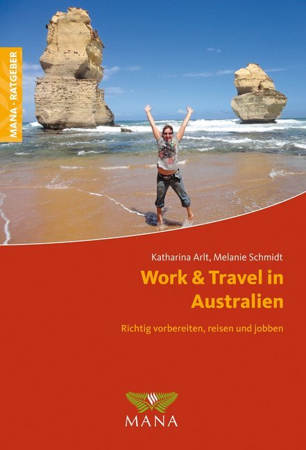 Melanie Schmidt: Work & Travel in Australien - Taschenbuch