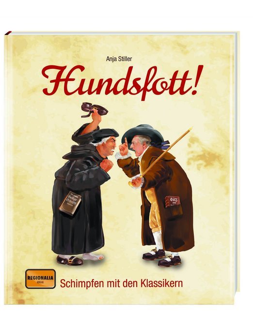 Buchcover mit dem Titel 'Hundsfott!'. Zwei historische Figuren streiten sich, eine hält ein Buch und die andere einen Stock.