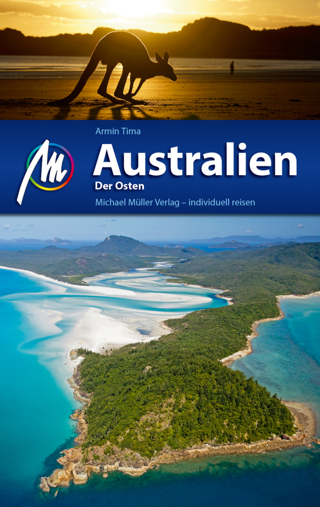 Armin Tima: Australien Der Osten Reiseführer Michael Müller Verlag - Taschenbuch