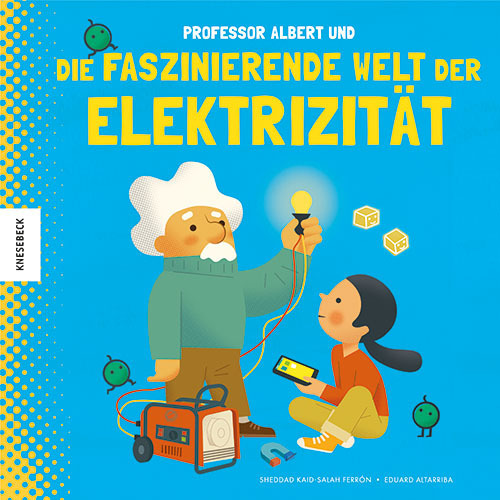 Sheddad Kaid-Salah Ferrón: Professor Albert und die faszinierende Welt der Elektrizität - gebunden