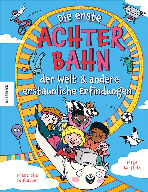 Mike Barfield: Die erste Achterbahn der Welt und andere erstaunliche Erfindungen - gebunden