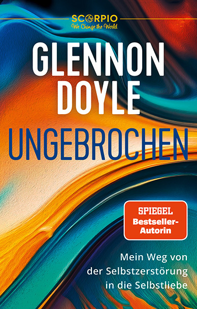Glennon Doyle: Ungebrochen - Taschenbuch