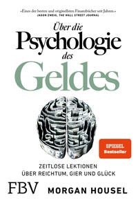 Morgan Housel: Über die Psychologie des Geldes - Taschenbuch