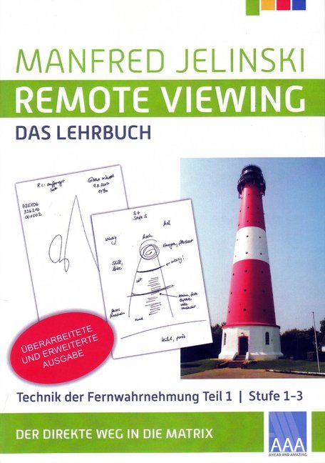 Manfred Jelinski: Remote Viewing - das Lehrbuch Teil 1-4 / Remote Viewing - das Lehrbuch Teil 1. .1 - Taschenbuch