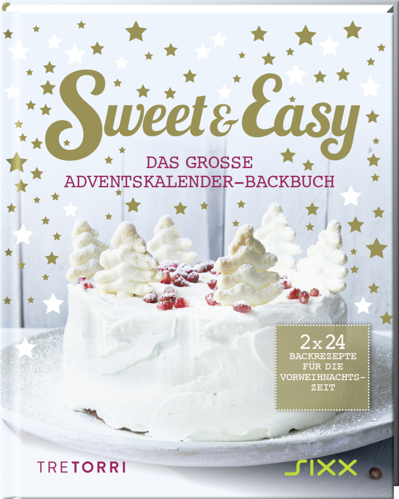 Sweet & Easy - Das große Adventskalender-Backbuch - gebunden