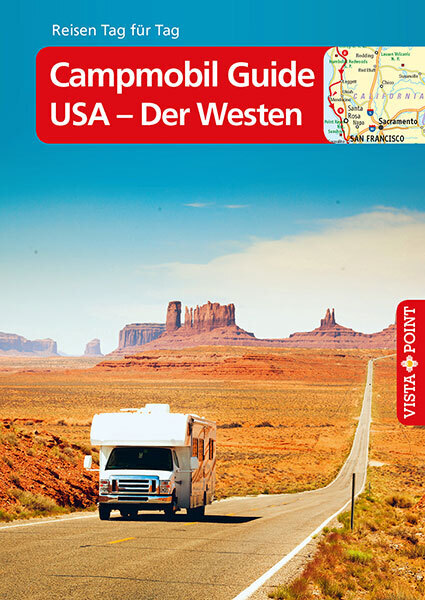 Ralf Johnen: Campmobil Guide USA - Der Westen - VISTA POINT Reiseführer Reisen Tag für Tag - Taschenbuch