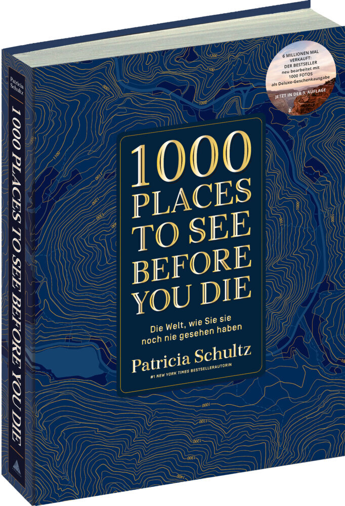 Patricia Schultz: 1000 Places To See Before You Die - Die Must-See-Liste der schönsten Reiseziele der Welt im XXL-Bildband - gebunden