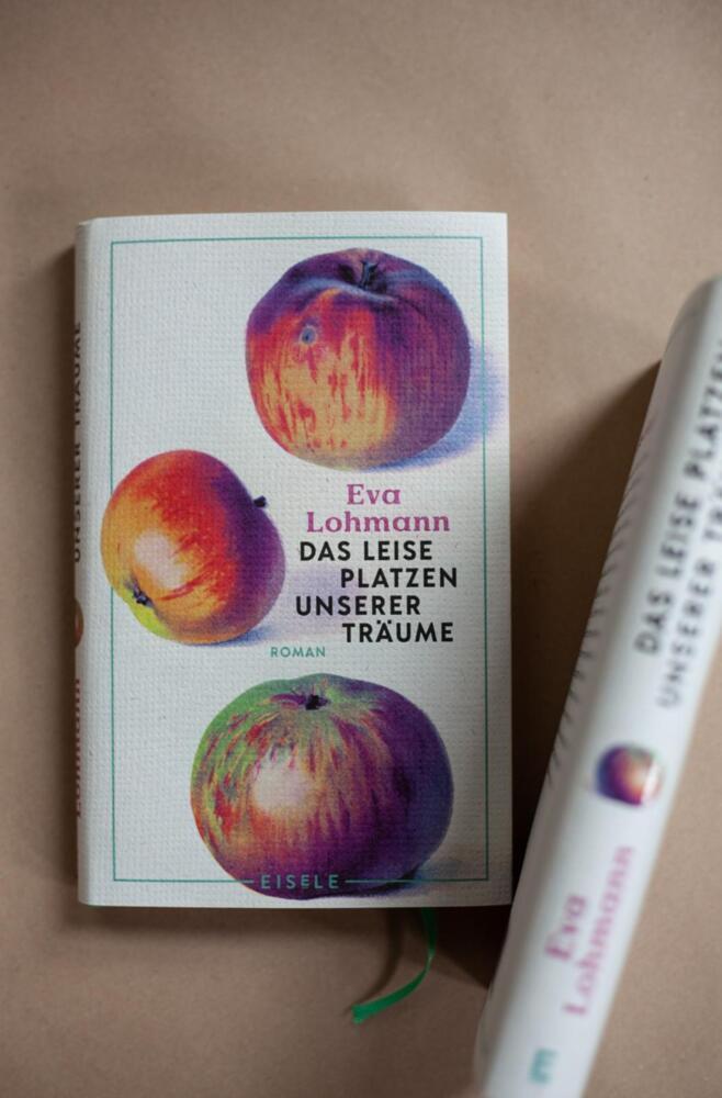 Eva Lohmann - Das Leise Platzen Unserer Träume » Buch