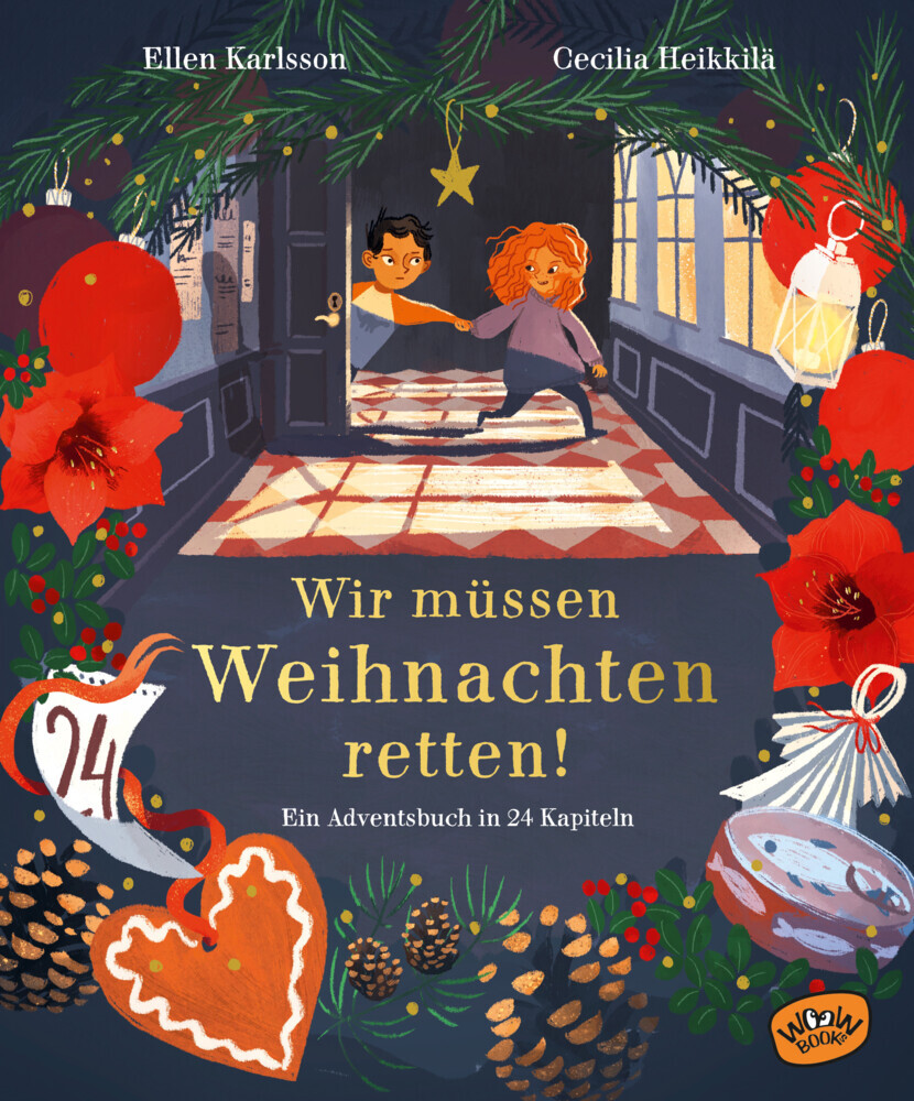 Ellen Karlsson: Wir müssen Weihnachten retten! - gebunden