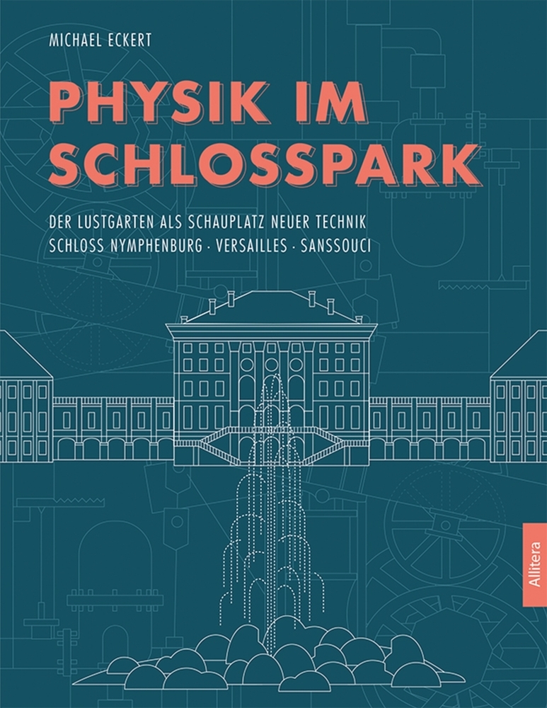 Michael Eckert: Physik im Schlosspark - Taschenbuch