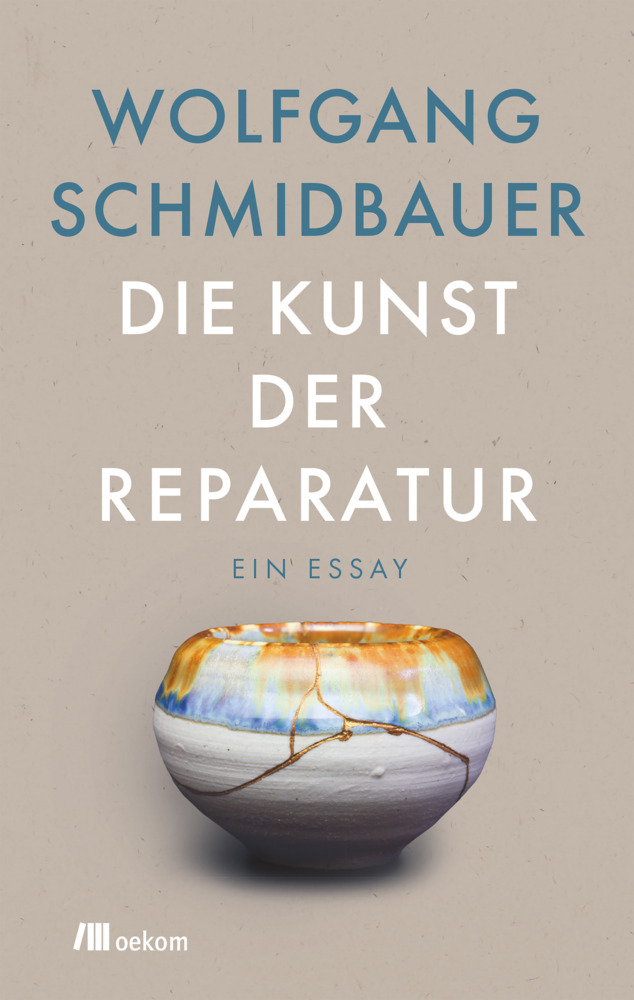Wolfgang Schmidbauer: Die Kunst der Reparatur - Taschenbuch