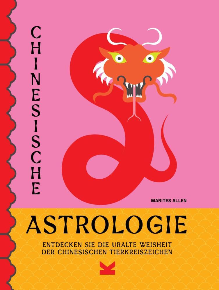 Buchcover mit dem Titel 'Chinesische Astrologie'. Abbildung eines roten Drachen auf pinkem Hintergrund.