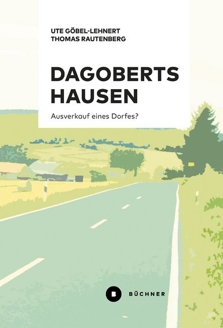 Thomas Rautenberg: Dagobertshausen - Taschenbuch
