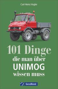 Buchcover mit dem Titel '101 Dinge die man über UNIMOG wissen muss'. Abbildung eines roten UNIMOG-Fahrzeugs auf grünem Hintergrund.