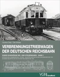 Günther Dietz: Verbrennungstriebwagen der Deutschen Reichsbahn sowie zugehörige Bei- und Steuerwagen. .1 - gebunden