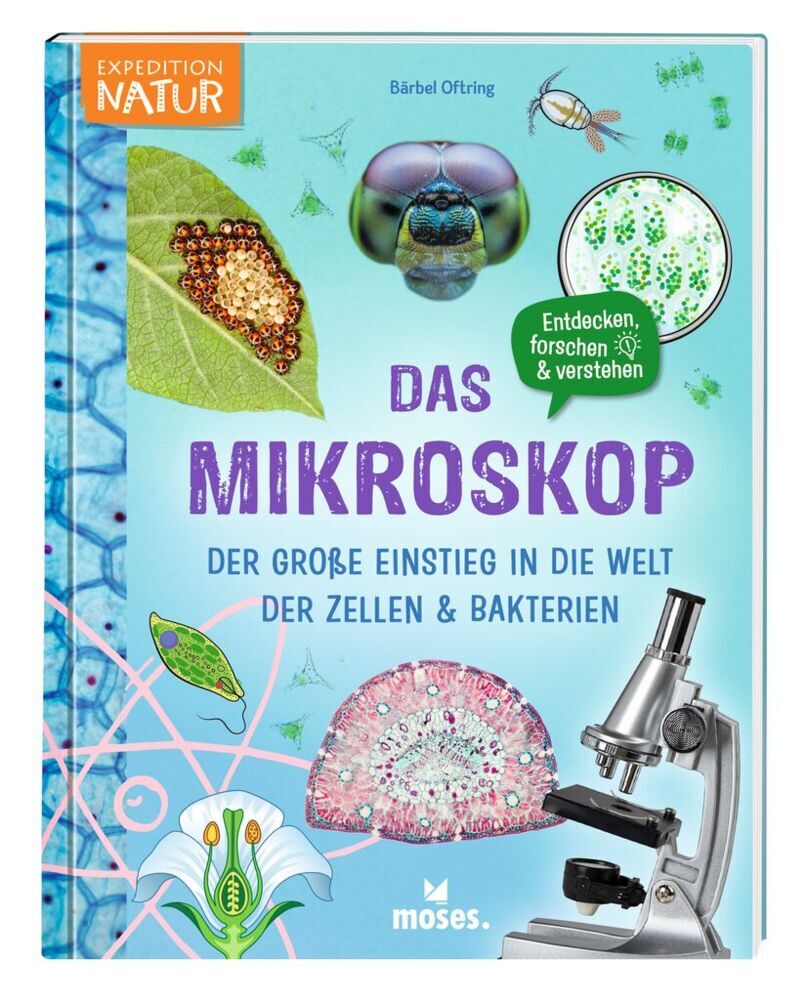 Bärbel Oftring: Das Mikroskop - gebunden