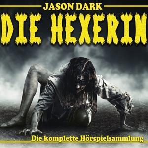 Jason Dark: Die Hexerin, 3 Audio-CD - CD