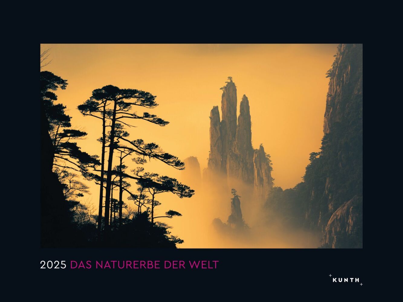 Das Naturerbe der Welt - KUNTH Wandkalender 2025