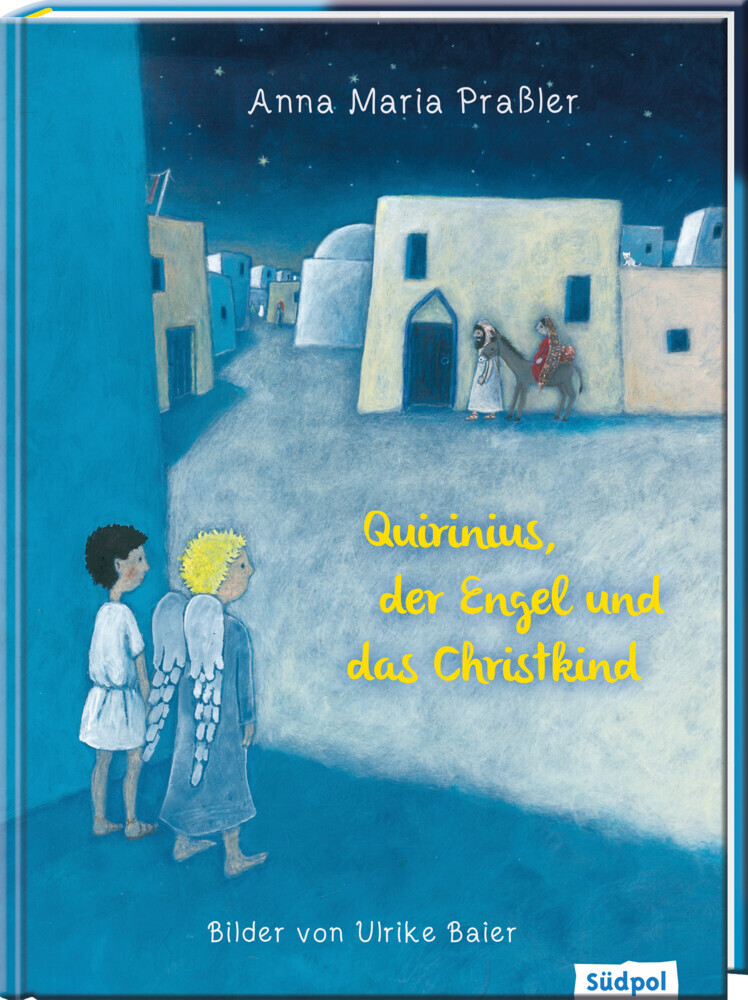 Anna Maria Praßler: Quirinius, der Engel und das Christkind - gebunden