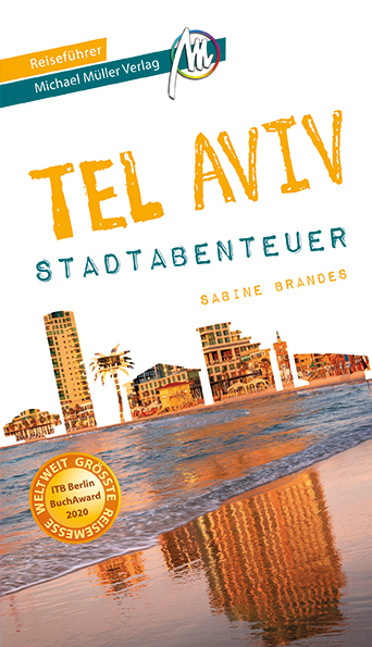 Sabine Brandes: Tel Aviv - Abenteuer Reiseführer Michael Müller Verlag - Taschenbuch