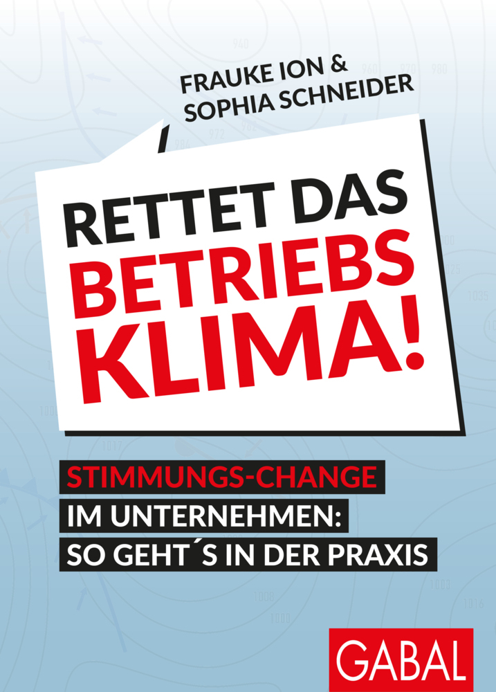 Sophia Schneider: Rettet das Betriebsklima! - Taschenbuch
