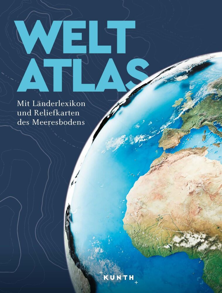 KUNTH Verlag: KUNTH Weltatlas - gebunden