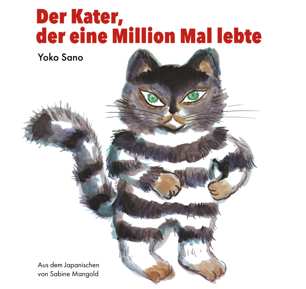 Yoko Sano: Der Kater, der eine Million Mal lebte - gebunden