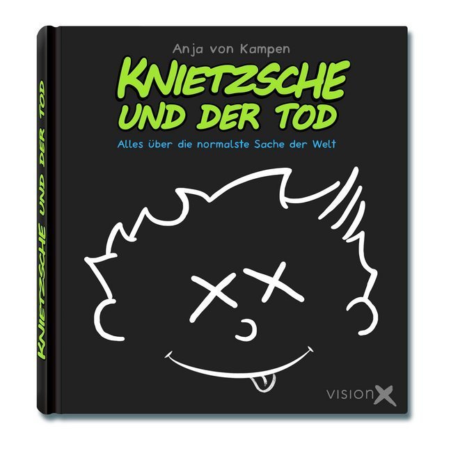 Anja von Kampen: Knietzsche und der Tod - gebunden