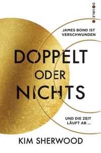 Kim Sherwood - Doppelt oder nichts » Buch