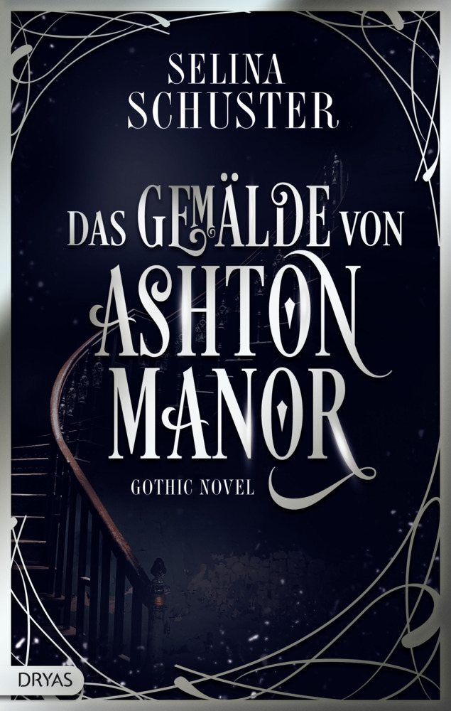 Selina Schuster: Das Gemälde von Ashton Manor - gebunden