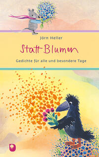 Jörn Heller: Statt Blumen - gebunden