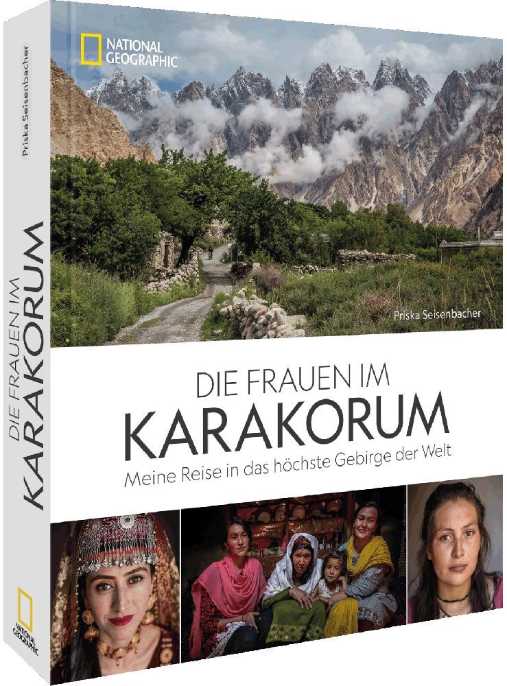 Priska Seisenbacher: Die Frauen im Karakorum - gebunden