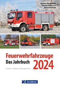 Buchcover mit dem Titel 'Feuerwehrfahrzeuge Das Jahrbuch 2024'. Abbildung eines roten Feuerwehrfahrzeugs und mehrere kleinere Bilder von weiteren Fahrzeugen.