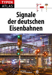Uwe Miethe: Typenatlas Signale der deutschen Eisenbahnen - Taschenbuch