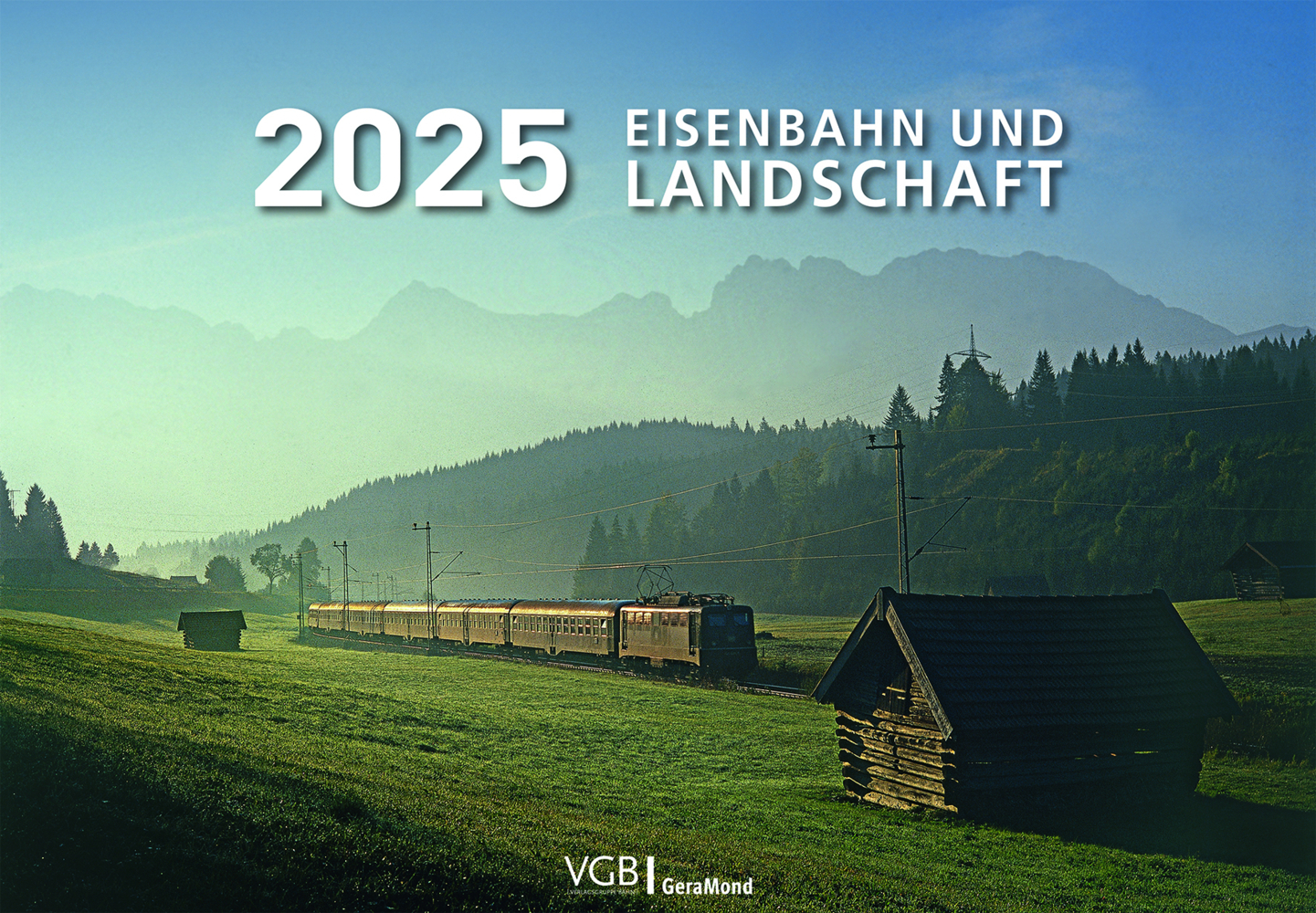 Eisenbahn und Landschaft 2025