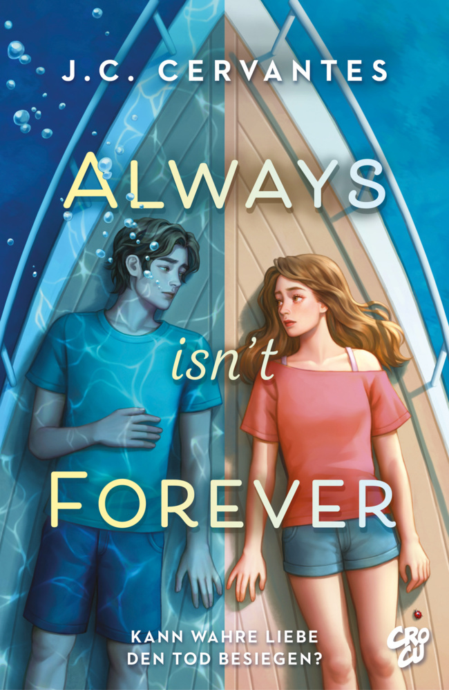 J. C. Cervantes: Always Isn´t Forever - Kann wahre Liebe den Tod besiegen? - Taschenbuch